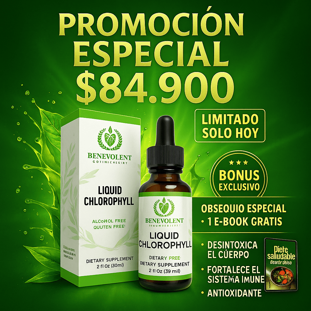 Clorofila Líquida™: El respiro verde que tu cuerpo estaba necesitando